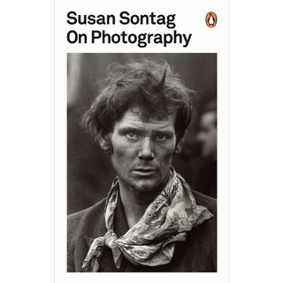 On Photography - Penguin Modern Classics Susan Sontag Paperback (Penguin Modern Classics)