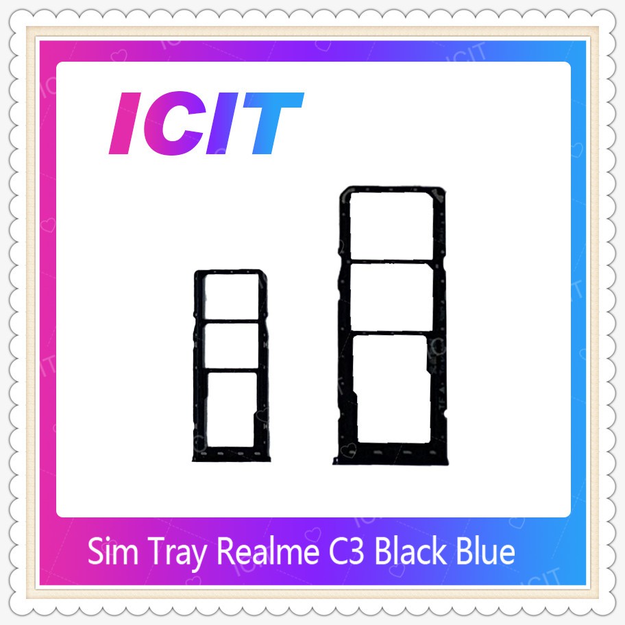 SIM Realme C3 อะไหล่ถาดซิม ถาดใส่ซิม Sim Tray (ได้1ชิ้นค่ะ) อะไหล่มือถือ คุณภาพดี ICIT-Display