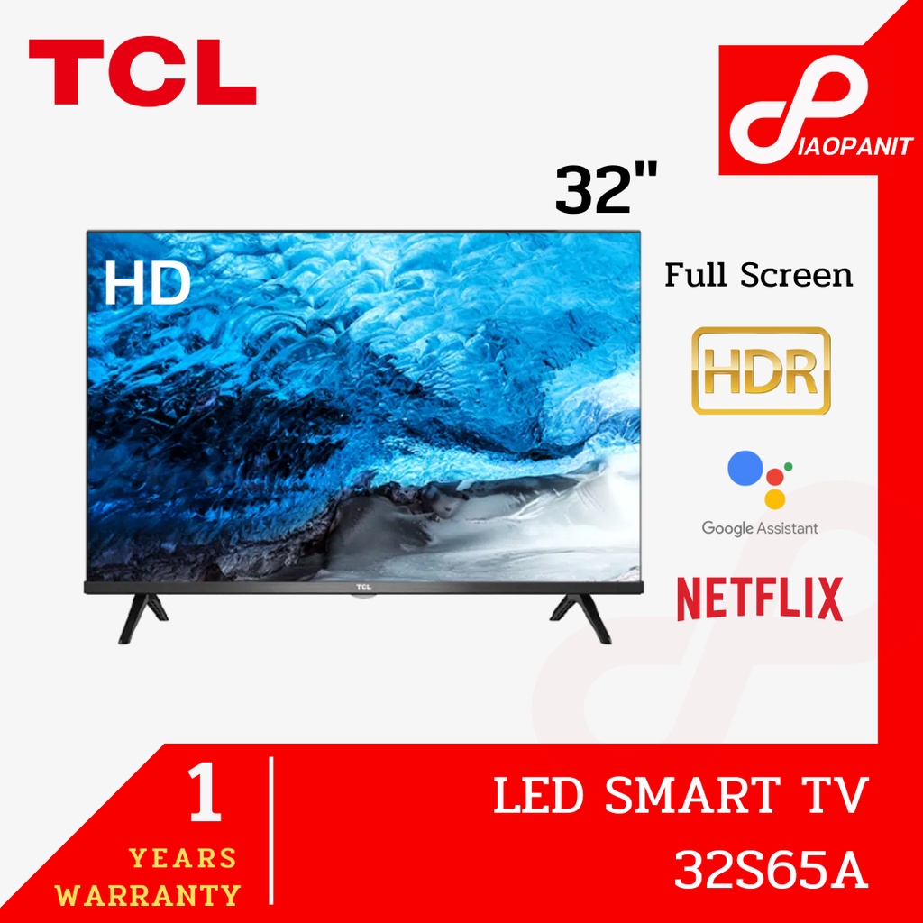 TCL LED SMART Andriod TV 32"รุ่น 32S65A (หน้าจอไร้ขอบ)