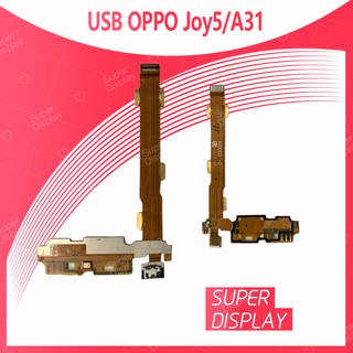 OPPO A31/Joy5/R1201/R1206 อะไหล่สายแพรตูดชาร์จ แพรก้นชาร์จ Charging Connector Port Flex Cable（ได้1ชิ้นค่ะ) Super Display