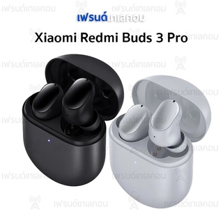 Xiaomi Redmi Buds 3 Pro ศูนย์ไทย รับประกันศูนย์ไทย 1 ปี