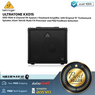 Behringer : ULTRATONE KXD15 by Millionhead (ตู้แอมป์คีย์บอรด์ 15 นิ้ว 600 วัตต์)