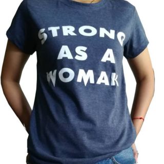 Strong as a woman เสื้อยืดผู้หญิง