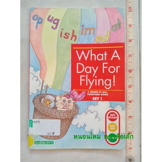 What A Day For Flying (Get Ready...Get Set...Read! first book set 1) หนังสือปกอ่อน  มือสอง (ส่งของทุกวันจันทร์)