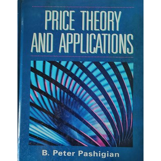 Price Theory and Applications B. Peter Pashigian