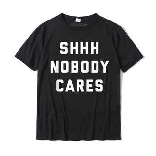 Shhh NOBODY CARES เสื้อยืด ผ้าฝ้าย พิมพ์ลายคริสต์มาส สไตล์ยุโรป ฮาราจูกุ สําหรับผู้ชายS-5XL