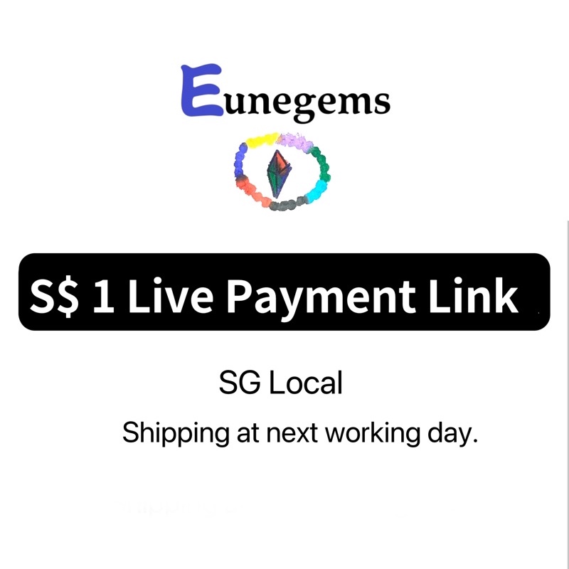 Eunegems S$ 1 Live Payment Link คริสตัลธรรมชาติ