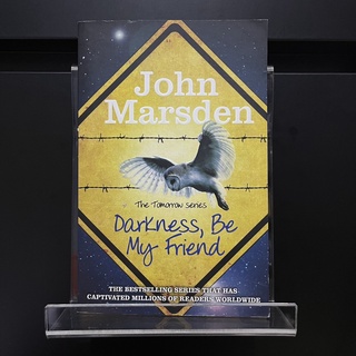 Darkness, Be My Friend - John Marsden