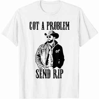 เสื้อยืด พิมพ์ลาย Got A Problem Send Rip Vine เหมาะกับของขวัญ แฟชั่นสําหรับผู้ชาย