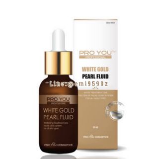 หน้าเงา ผิวฟู ดูเนียน♦PROYOU WHITE GOLD PEARL FLUID 30ml