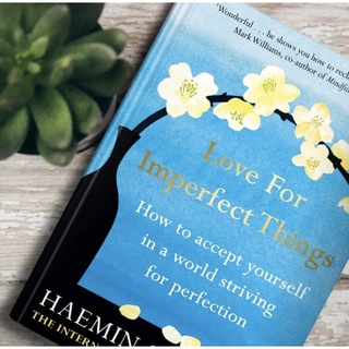 หนังสือภาษาอังกฤษ Love for Imperfect Things: How to Accept Yourself in a World Striving for Perfection by Haemin Sunim