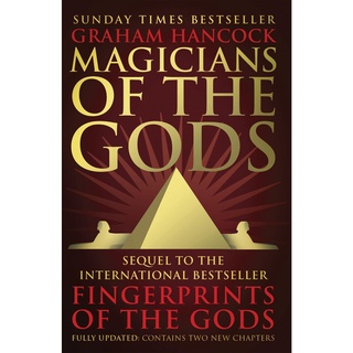 ใหม่พร้อมส่ง Magicians of the Gods : The Forgotten Wisdom of Earths Lost Civilisation [Paperback]