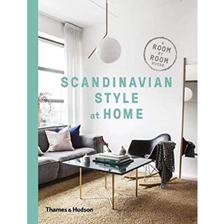 Scandinavian Style at Home : A Room-by-room Guide หนังสือภาษาอังกฤษมือ1(New) ส่งจากไทย