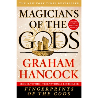 ใหม่พร้อมส่ง Magicians of the Gods : Sequel to the International Bestseller Fingerprints of the Gods [Paperback]