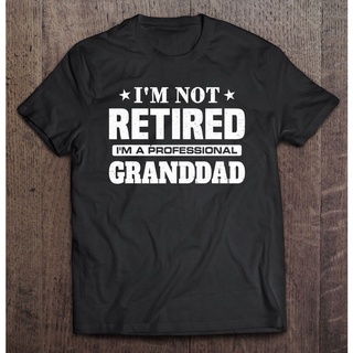 เสื้อยืดผ้าฝ้ายพิมพ์ลายแฟชั่นGILDAN เสื้อยืด พิมพ์ลาย Im Not Retired Im A Professional Granddan สําหรับผู้ชาย