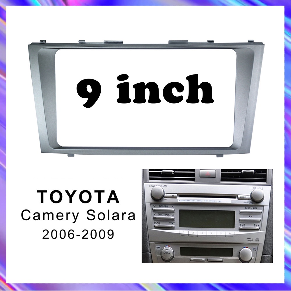 กรอบยึดเครื่องเสียงรถยนต์ ขนาด 9 นิ้ว สําหรับ Toyota Camry Solara 2006-2009