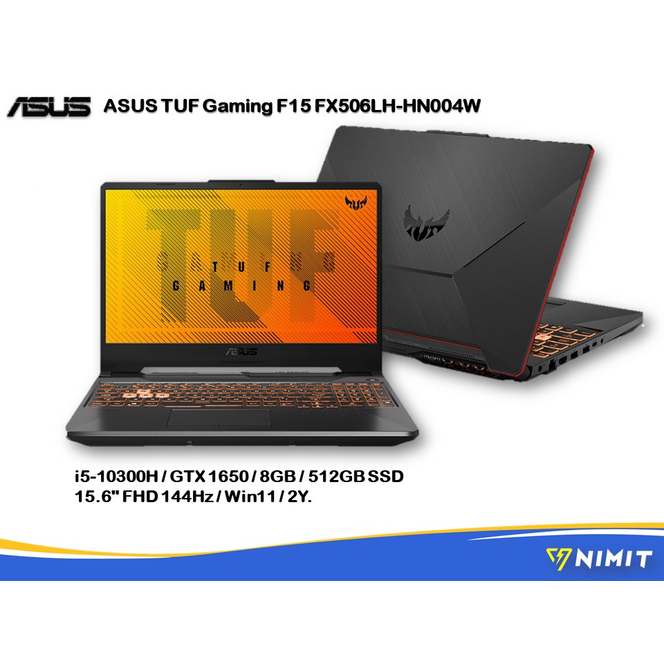 ASUS TUF Gaming F15 (FX506LH-HN004W) Notebook ( โน๊ตบุ๊ค ) 15.6" FHD i5-10300H RAM8GB SSD512GB W11 รับประกัน 2 ปี