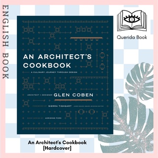 [Querida] An Architects Cookbook : A Culinary Journey through Design [Hardcover] by Glen Coben (English Edition)