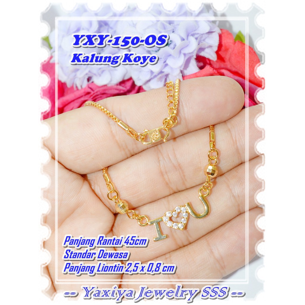 สร้อยคอชุบทอง 18K YXY-K150-OS Koye I Love U Gold แบรนด์ Yaxiya ดั้งเดิม