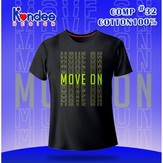 เสื้อยืดสร้างแรงบันดาลใจแฟชั่น สกรีนคำยอดฮิตMoveOn (แบรนด์ Kondee)