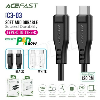 ACEFAST รุ่น C3-03 สายชาร์จ ไทป์ซี-ไทป์ซี ชาร์จเร็ว 60W Max Charging Data Cable C3-03 USB-C to USB-C ITcam