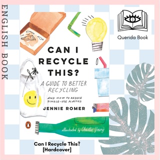 [Querida] Can I Recycle This? : A Guide to Better Recycling and How to Reduce Single-use Plastics [Hardcover]