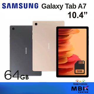 Samsung Galaxy Tab A7 10.4นิ้ว 2021 3/64GB.รองรับ SIM โทรได้ สินค้าใหม่ ประกันศูนย์ไทย 1 ปีเต็ม