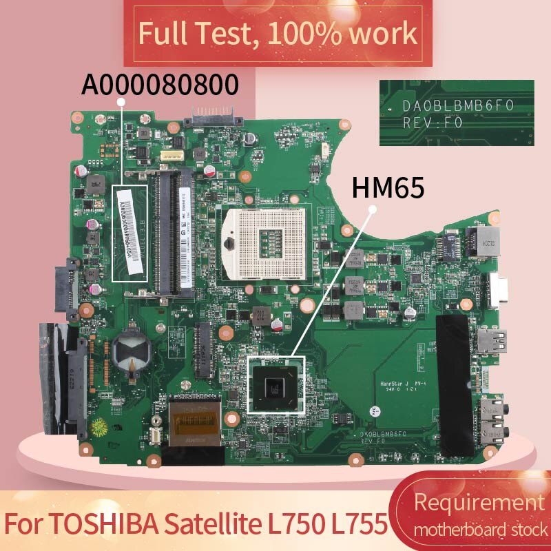 เมนบอร์ด DA0BLBMB6F0 สําหรับโน้ตบุ๊ค TOSHIBA Satellite L750 L755 HM65 แล็ปท็อป A000081420 ก000080670