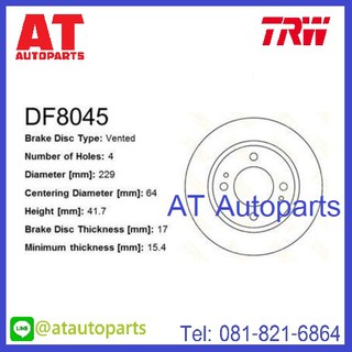 จานคู่ดิสเบรค-คู่ดรัมเบรค MITSUBISHI มิราจ **No.DF8045 หน้า **ยี่ห้อ TRW **ราคาขายต่อคู่