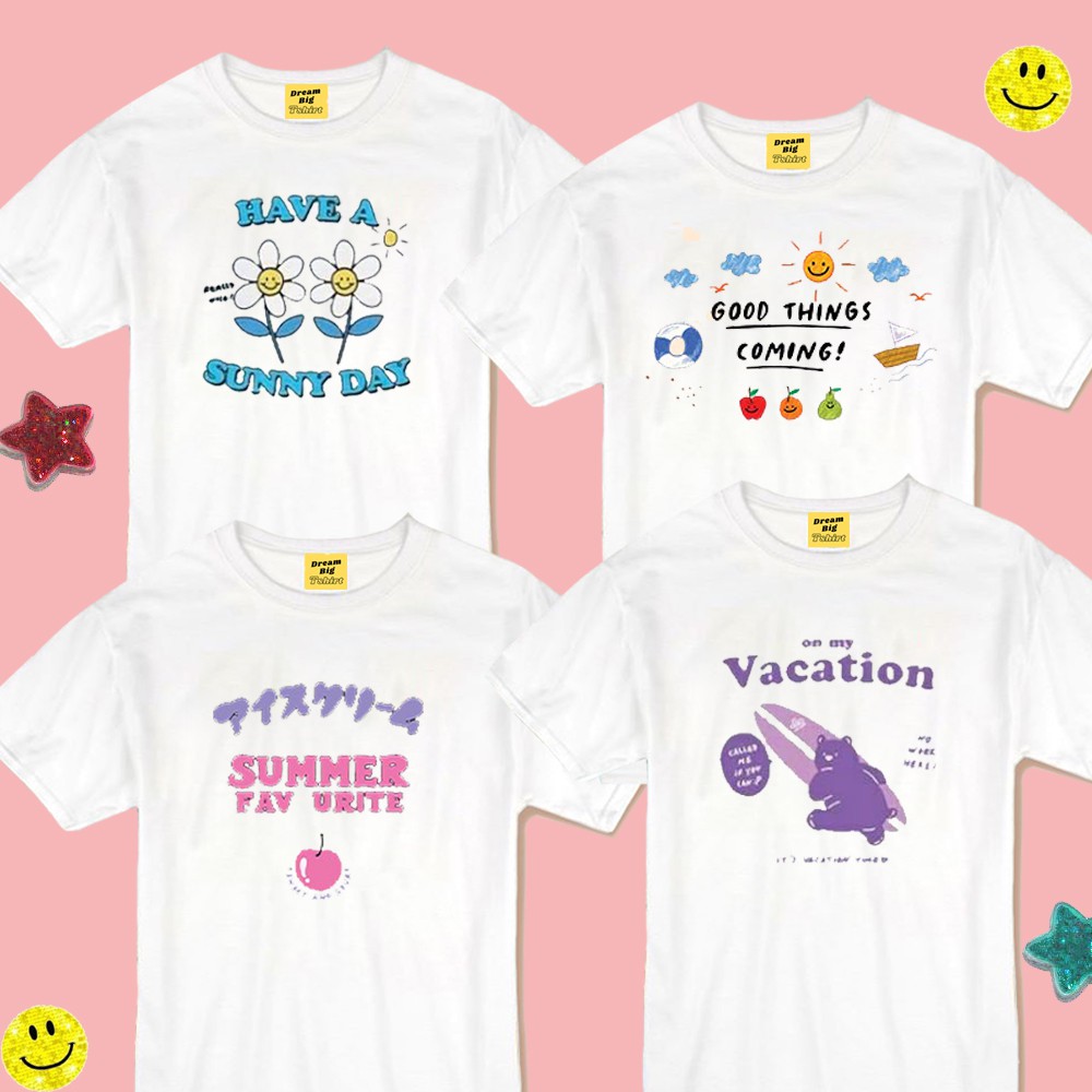 Live108# เสื้อขาว “sweet vacation” S-XXL อก 32-50 สไตล์เกาหลี Dream Big Tshirt โอเวอร์ไซน์ สาวอวบใส่