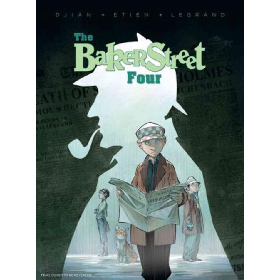 The Baker Street Four, Vol. 1 โดย Olivier Legrand (ฉบับสหรัฐอเมริกาปกอ่อน)