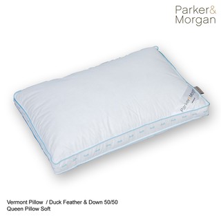 Parker&amp;Morgan: หมอนขนเป็ด รุ่น เวอร์มองต์ SOFT (50/50) นุ่มเบา ขนาดควีน : Vermont Duck Down Pillow (50/50) Queen (SOFT)