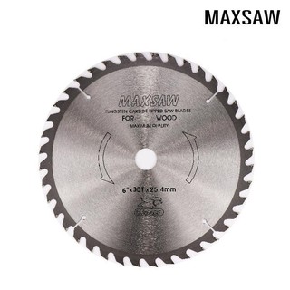 MAXSAW ใบเลื่อยวงเดือน 6 นิ้ว ตัดไม้ ขนาด 24 ฟัน , 30 ฟัน และ 60 ฟัน