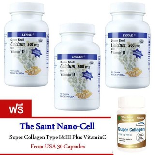 LYNAE Oyster Shell Calcium 500mg.+Vitamin D Vitamin100เม็ดx3ขวด ฟรีNano-Cell1ขวด