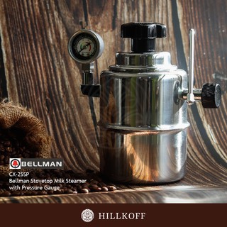 Hillkoff : รับประกัน 1 ปี Bellman Stovetop Milk Steamer with Pressure Gauge CX-25SP เครื่องสตีมนมแบบไม่ใช้ไฟฟ้า