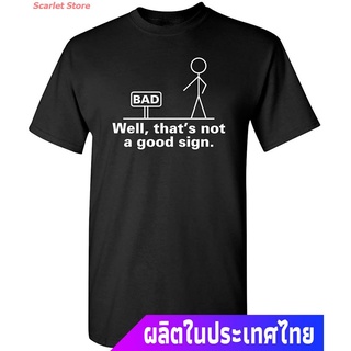 Scarlet Store เสื้อยืดยอดนิยม Well Thats Not A Good Sign Retro Humor Teens Novelty Sarcastic Funny T Shirt The Amazing