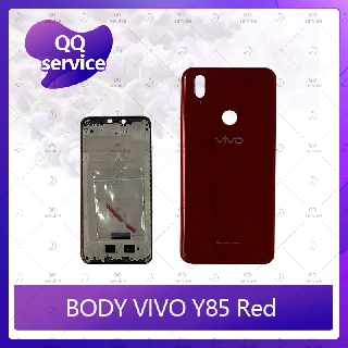 Body VIVO Y85 อะไหล่บอดี้ เคสกลางพร้อมฝาหลัง Body อะไหล่มือถือ คุณภาพดี QQ service