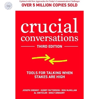 CRUCIAL CONVERSATIONS (3RD ED.): TOOLS FOR TALKING WHEN STAKES ARE HIGH