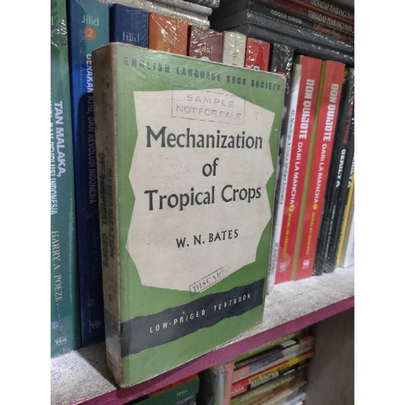 Mechanization of Tropical CROPS โดย WN Bates.1963