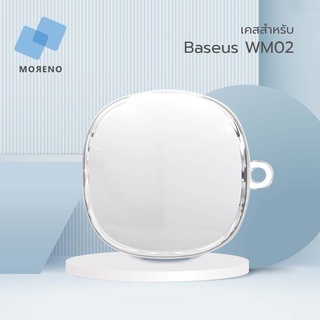 Moreno เคสหูฟัง Baseus wm02 เคสกันกระแทก วัสดุTPU แบบสีใส ยืดหยุ่นทนทาน