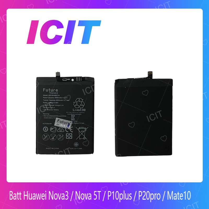Huawei Nova3 / Nova 5T/ P10plus / P20pro/ Mate 10 อะไหล่แบตเตอรี่ Battery Future Thailand คุณภาพดี มีประกัน1ปี ICIT 2020