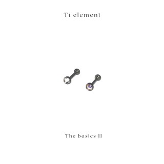 Ti element The basics II จิวหู จิวไทเทเนียม