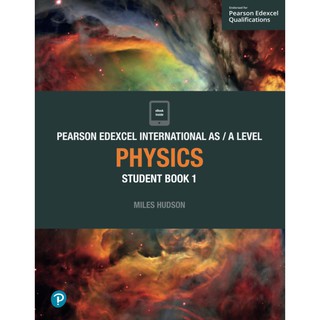 Edexcel International A/AS Level Physics Student Book 1 หนังสืออังกฤษมือ1(ใหม่)พร้อมส่ง