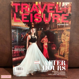 นิตยสารภาษาอังกฤษ Travel+Leisure Southeast Asia : DEC 2015 8th Anniversary Issue