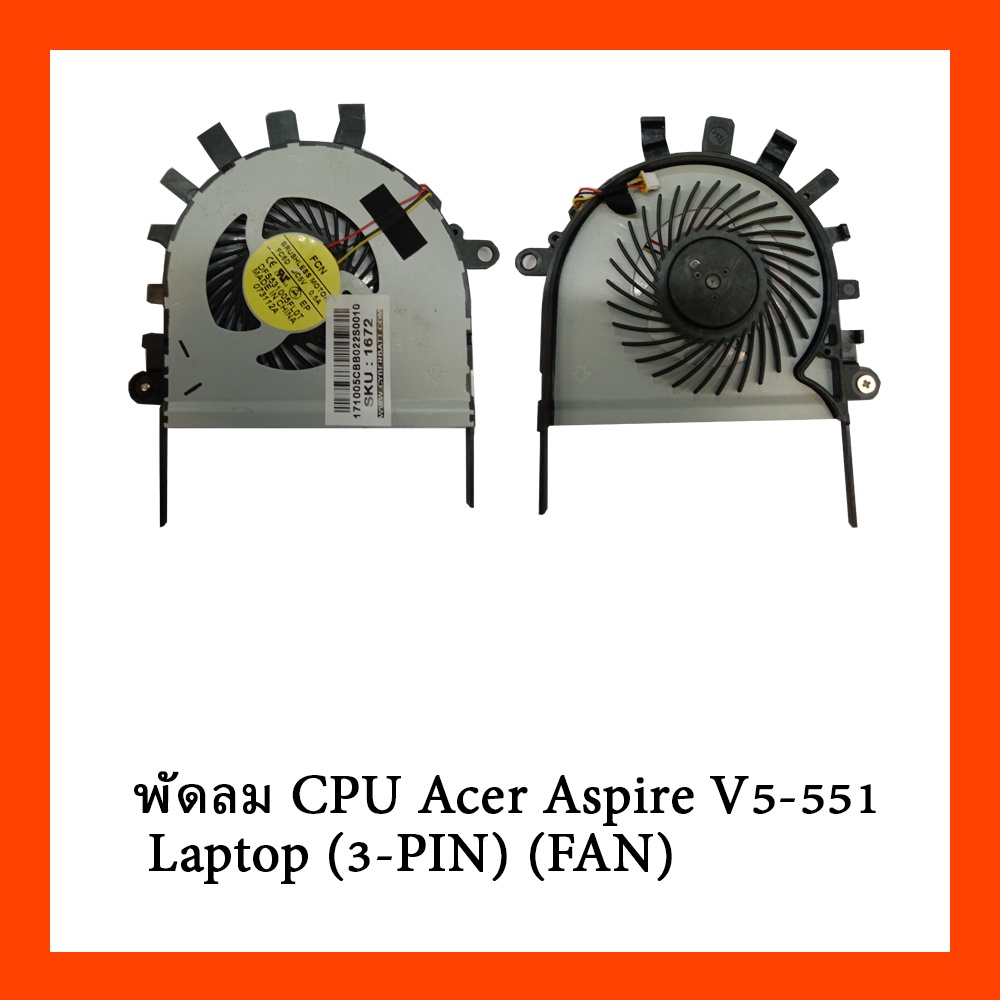 พัดลม CPU Acer Aspire V5-551 Laptop (3-PIN) (FAN)