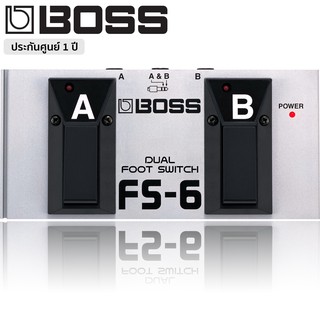 BOSS® FS-6 Dual Foot Switch ฟุตสวิทช์คู่ Latching (BOSS FS-5L) และ Unlatching (BOSS FS-5U)  ** ประกันศูนย์ 1 ปี **