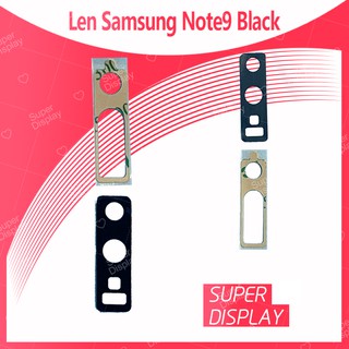 Samsung Note 9 อะไหล่เลนกล้อง กระจกเลนส์กล้อง กระจกกล้องหลัง Camera Lens (ได้1ชิ้นค่ะ)  Super Display