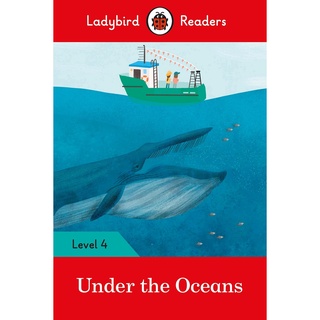 DKTODAY หนังสือ LADYBIRD READERS 4:UNDER THE OCEANS