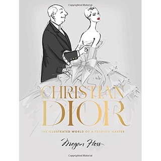 Christian Dior : The Illustrated World of a Fashion Master (Illustrated) [Hardcover]