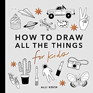 How to Draw All the Things for Kids หนังสือภาษาอังกฤษมือ1(New) ส่งจากไทย